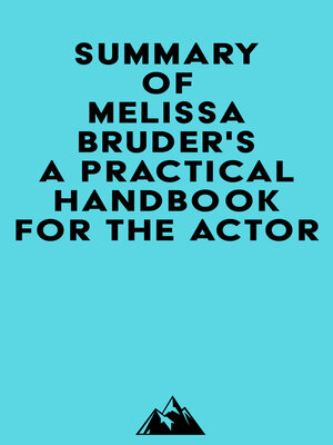 cover image of Summary of Melissa Bruder's a Practical Handbook for the Actor